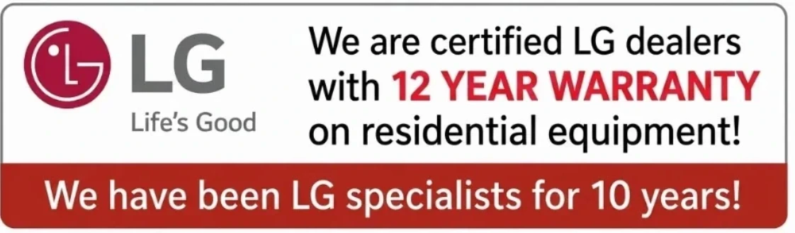 LG Certified Dealer — up to 12-year warranty